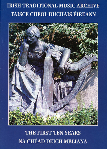 Irish Traditional Music Archive : the first ten years, cover